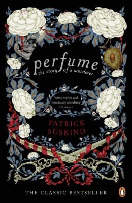  El Perfume Una Novela de Pasión y Obsesión Sensorial